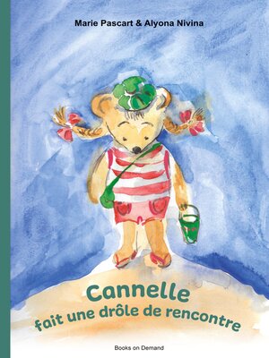 cover image of Cannelle fait une drôle de rencontre
